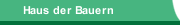 Haus der Bauern